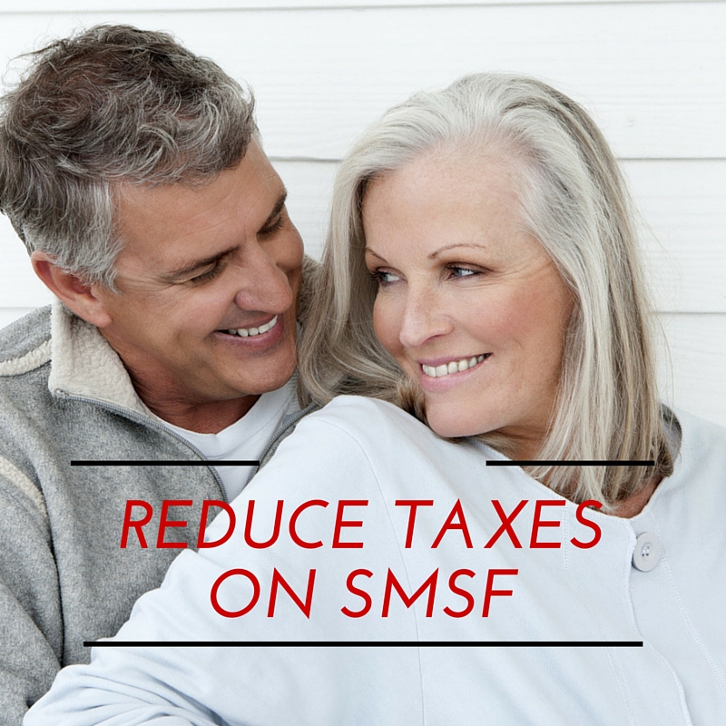 Reduce Taxes on SMSF
